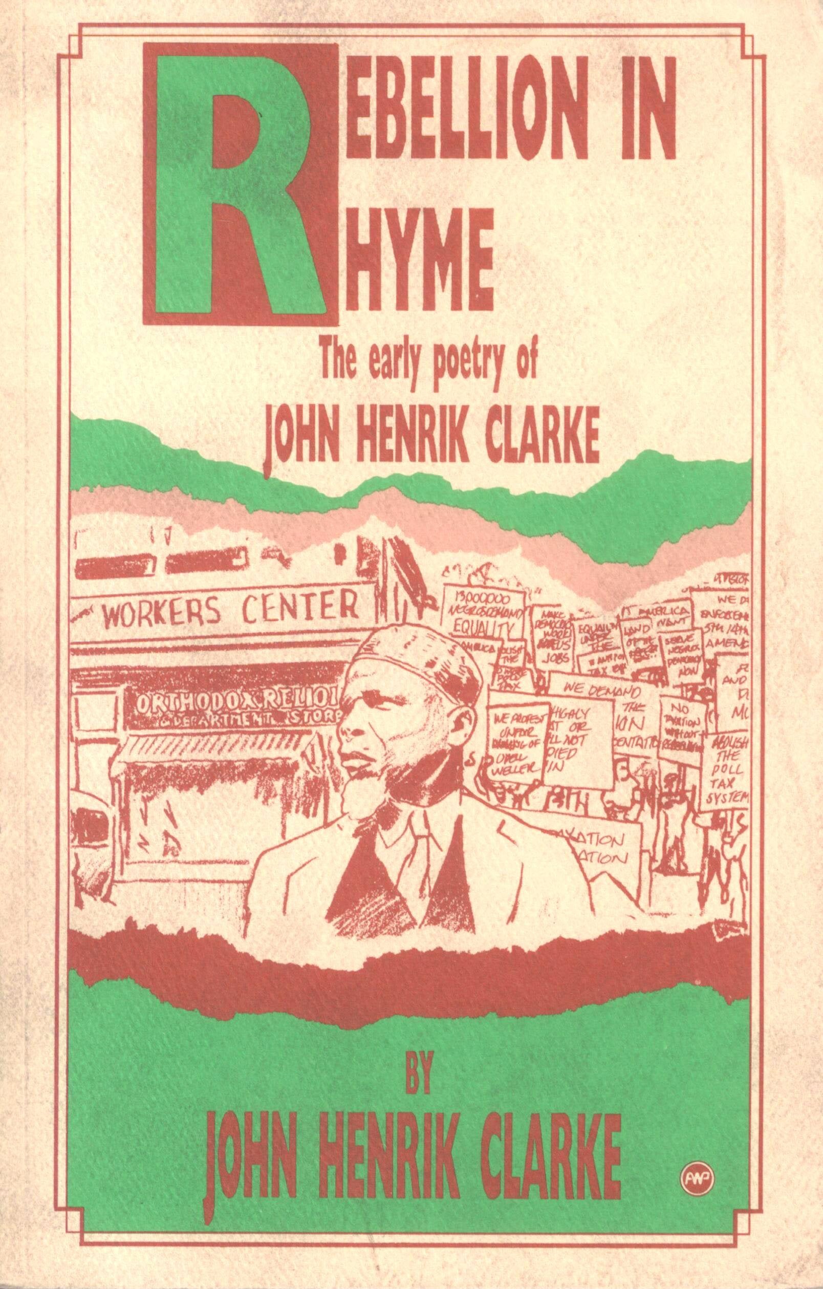 Rebellion In Rhyme The Early Poetry Of John Henrik Clarke,New