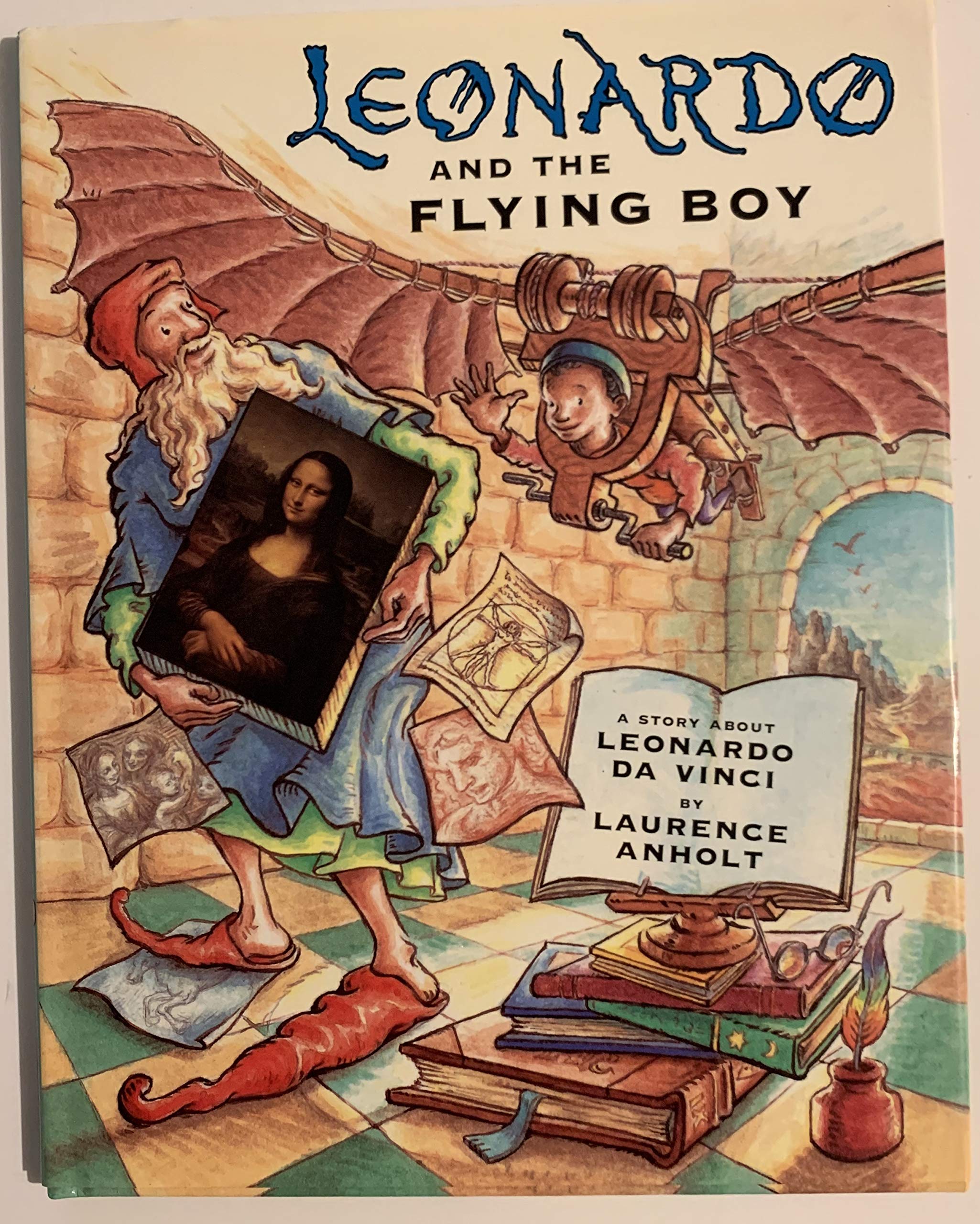 Leonardo And The Flying Boy: A Story About Leonardo Da Vinci,New