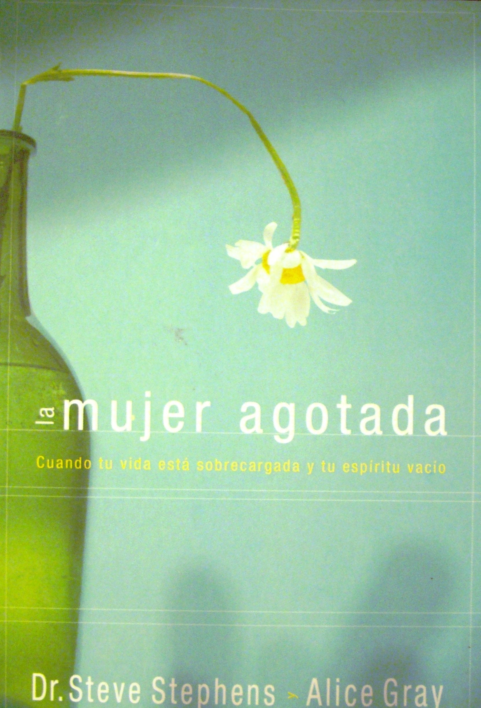 La mujer agotada/The Worn Out Woman (Spanish Edition),Used