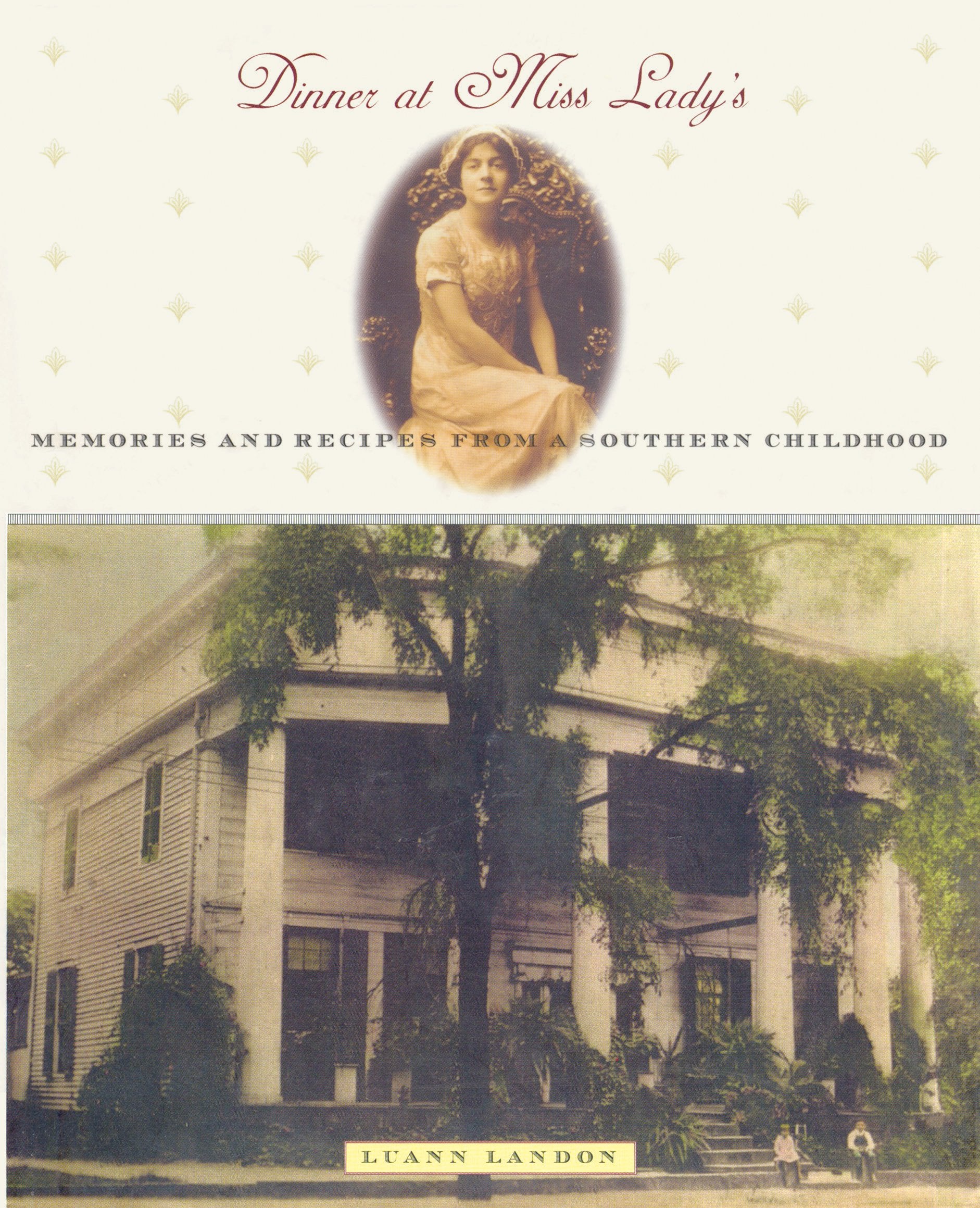 Dinner at Miss Lady's: Memories and Recipes from a Southern Childhood,Used