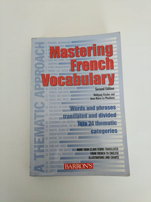 Mastering French Vocabulary: A Thematic Approach (Mastering Vocabulary Series) (English And French Edition)