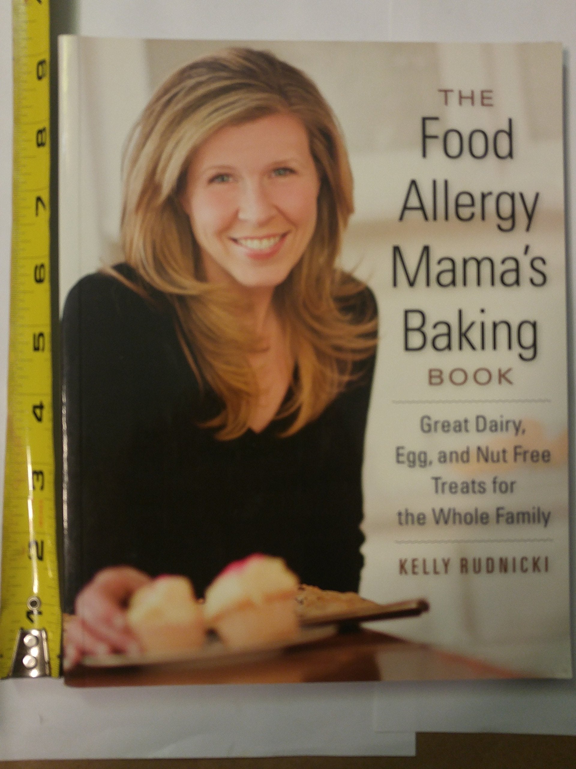 The Food Allergy Mama'S Baking Book: Great Dairy, Egg, And Nutfree Treats For The Whole Family