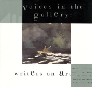 Voices in the Gallery: Writers on Art,Used