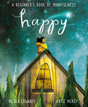 Happy: A Beginner's Book of Mindfulness,New