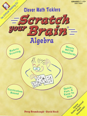 Scratch Your Brain: Algebra, Grades 712+ (Clever Math Ticklers),Used