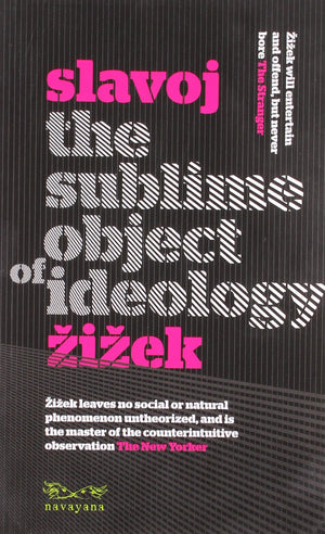 The Sublime Object Of Ideology