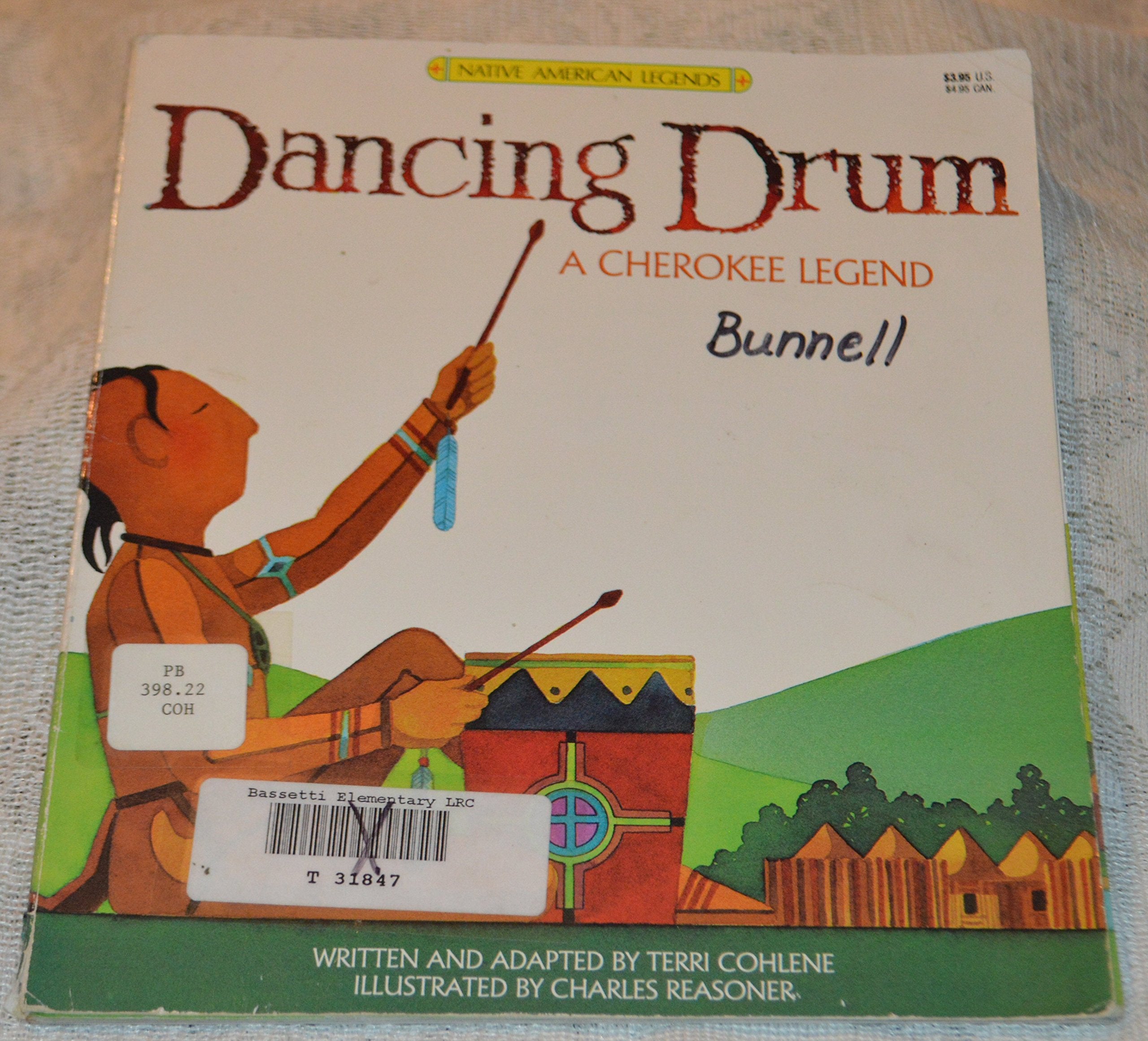 Dancing Drum: A Cherokee Legend (Native American Legends),Used