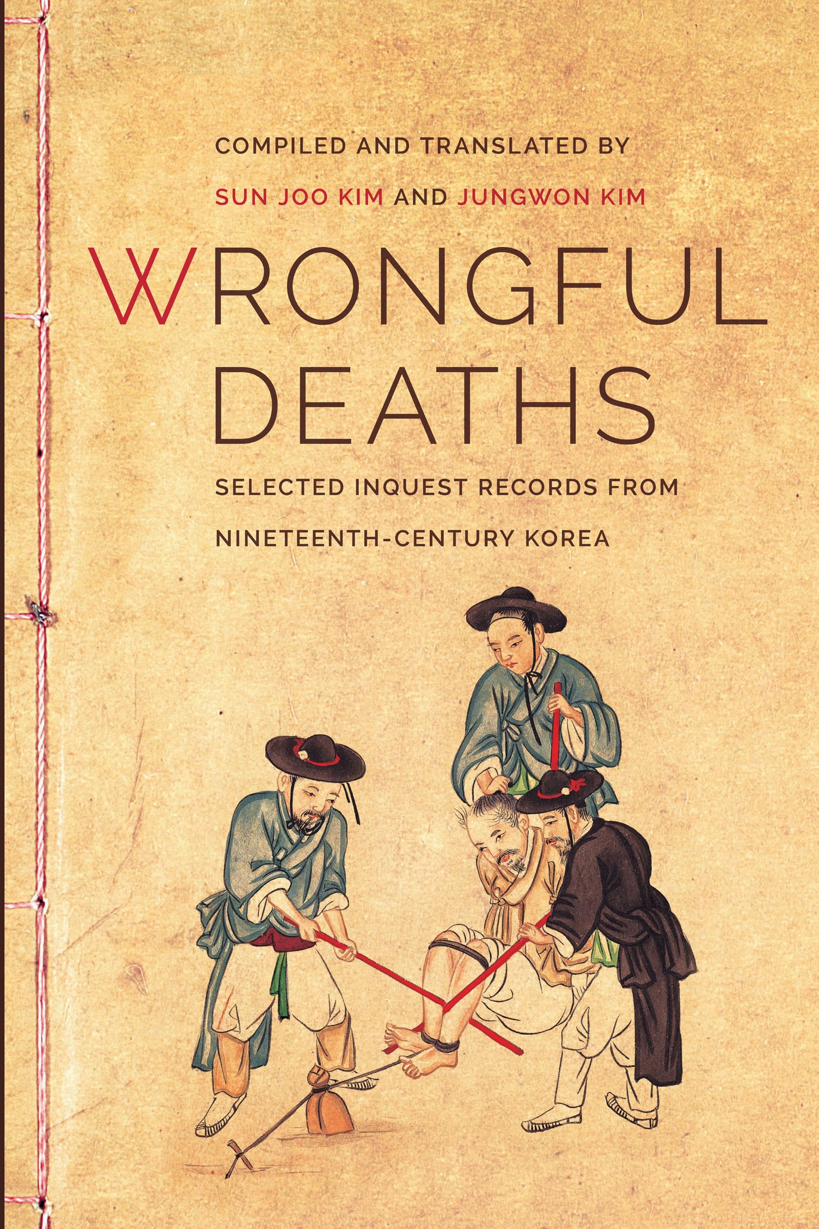Wrongful Deaths: Selected Inquest Records from NineteenthCentury Korea (Korean Studies of the Henry M. Jackson School of Intern,Used