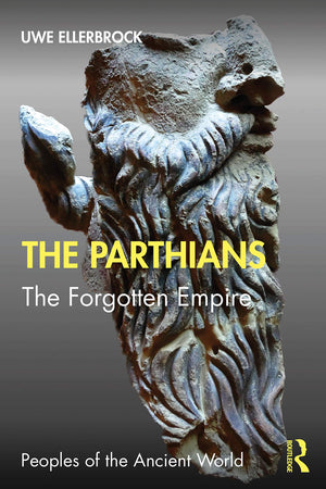 The Parthians: The Forgotten Empire (Peoples of the Ancient World),Used