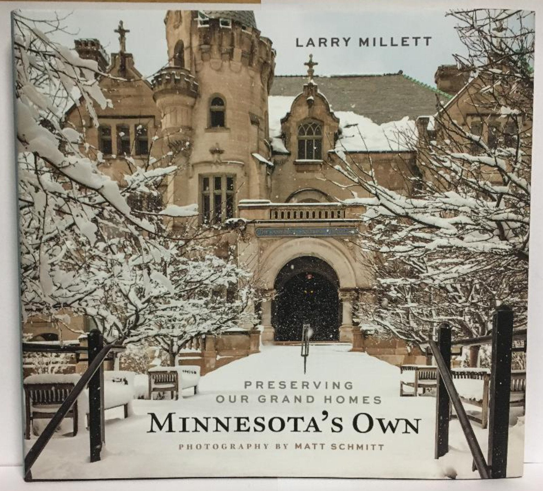 Minnesota's Own: Preserving Our Grand Homes,Used