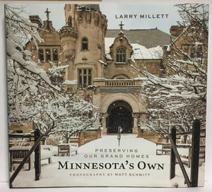 Minnesota's Own: Preserving Our Grand Homes,Used