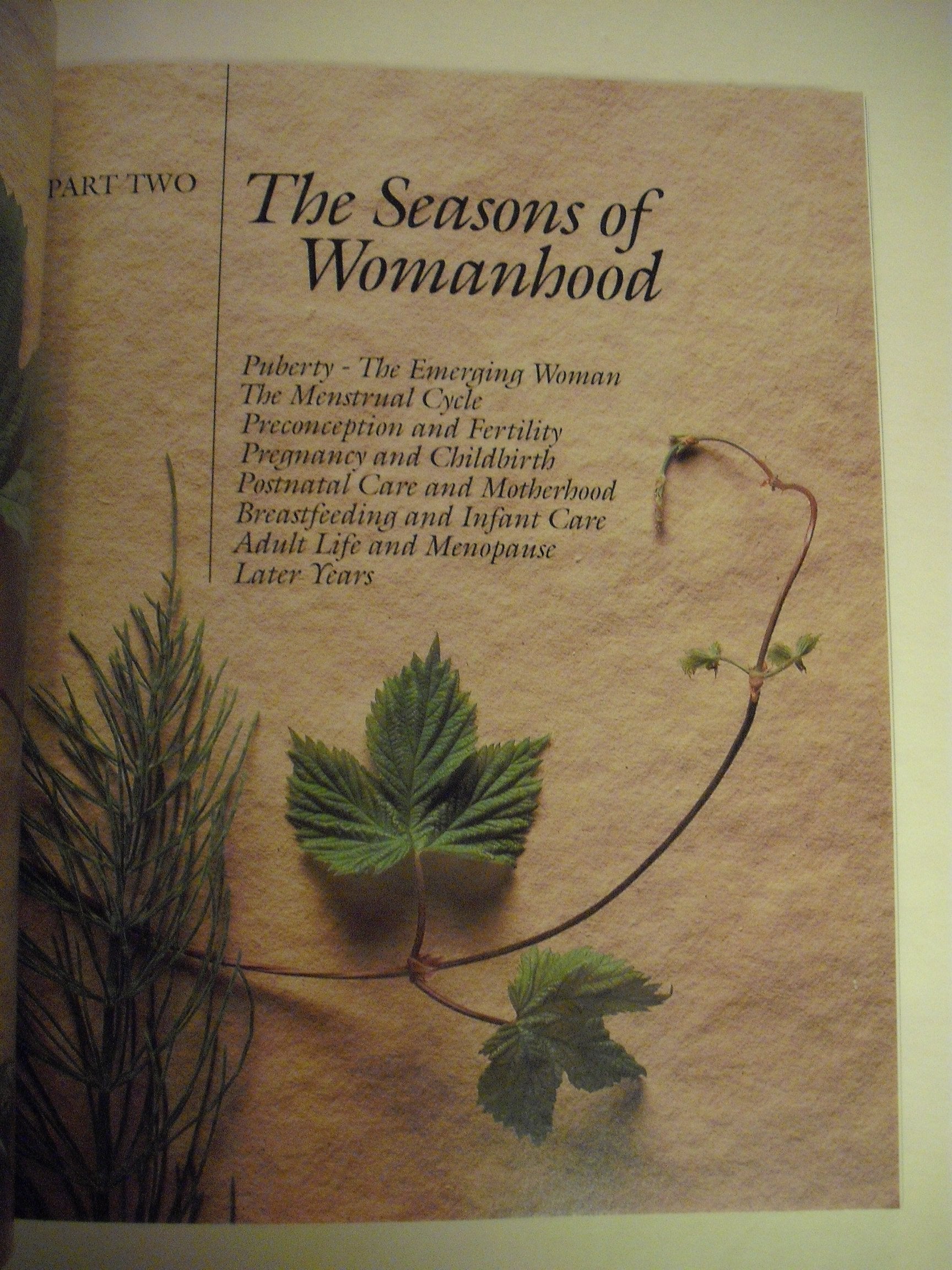 The Complete Woman's Herbal: A Manual of Healing Herbs and Nutrition for Personal WellBeing and Family Care (Henry Holt Referen,Used