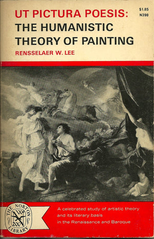 Ut Pictura Poesis The Humanistic Theory Of Painting,Used