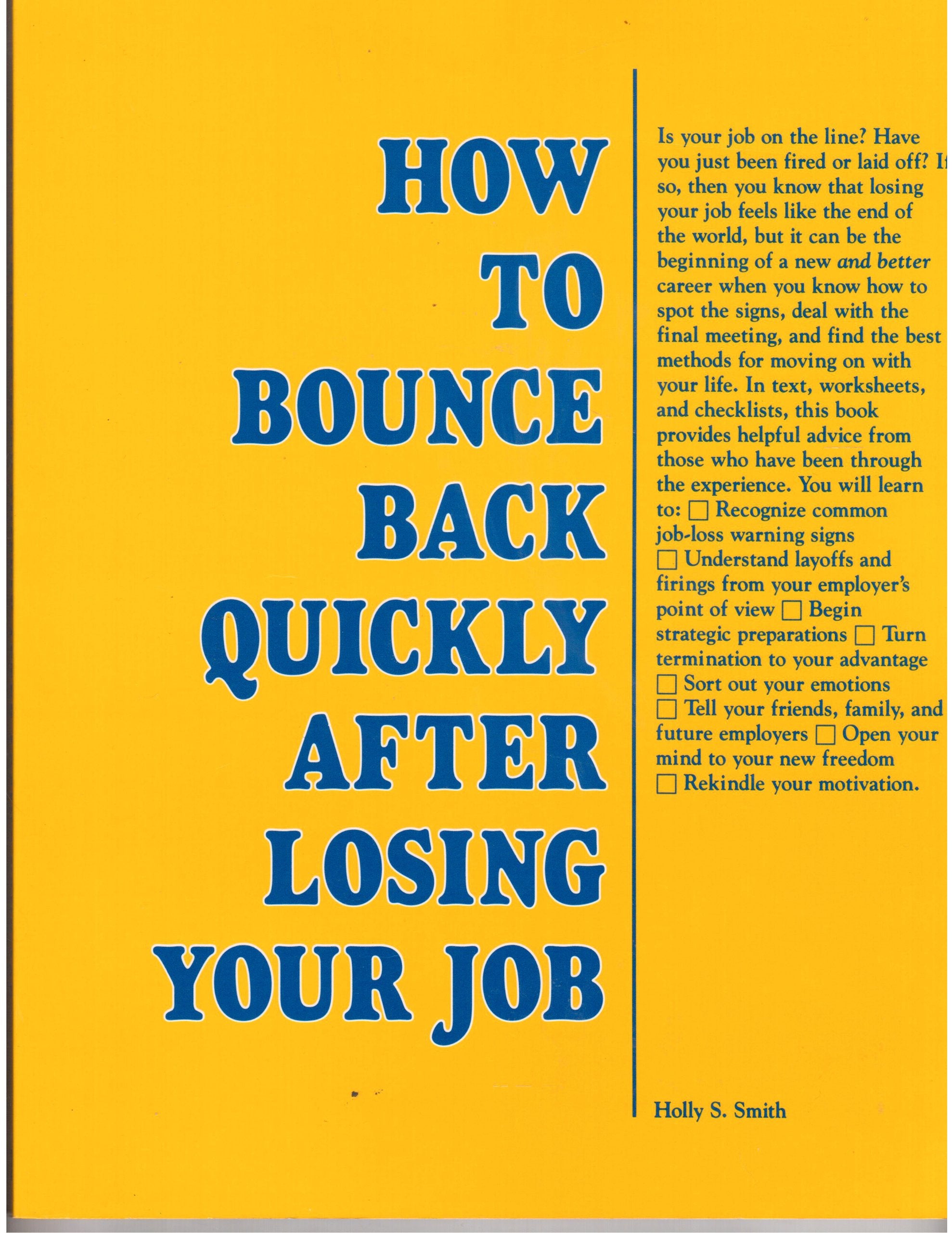 How to Bounce Back Quickly After Losing Your Job (Opportunities in),Used