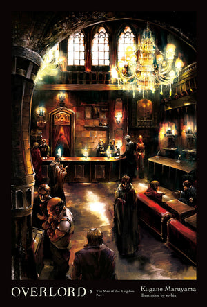 Overlord, Vol. 5 (Light Novel): The Men Of The Kingdom Part I (Volume 5) (Overlord, 5),New