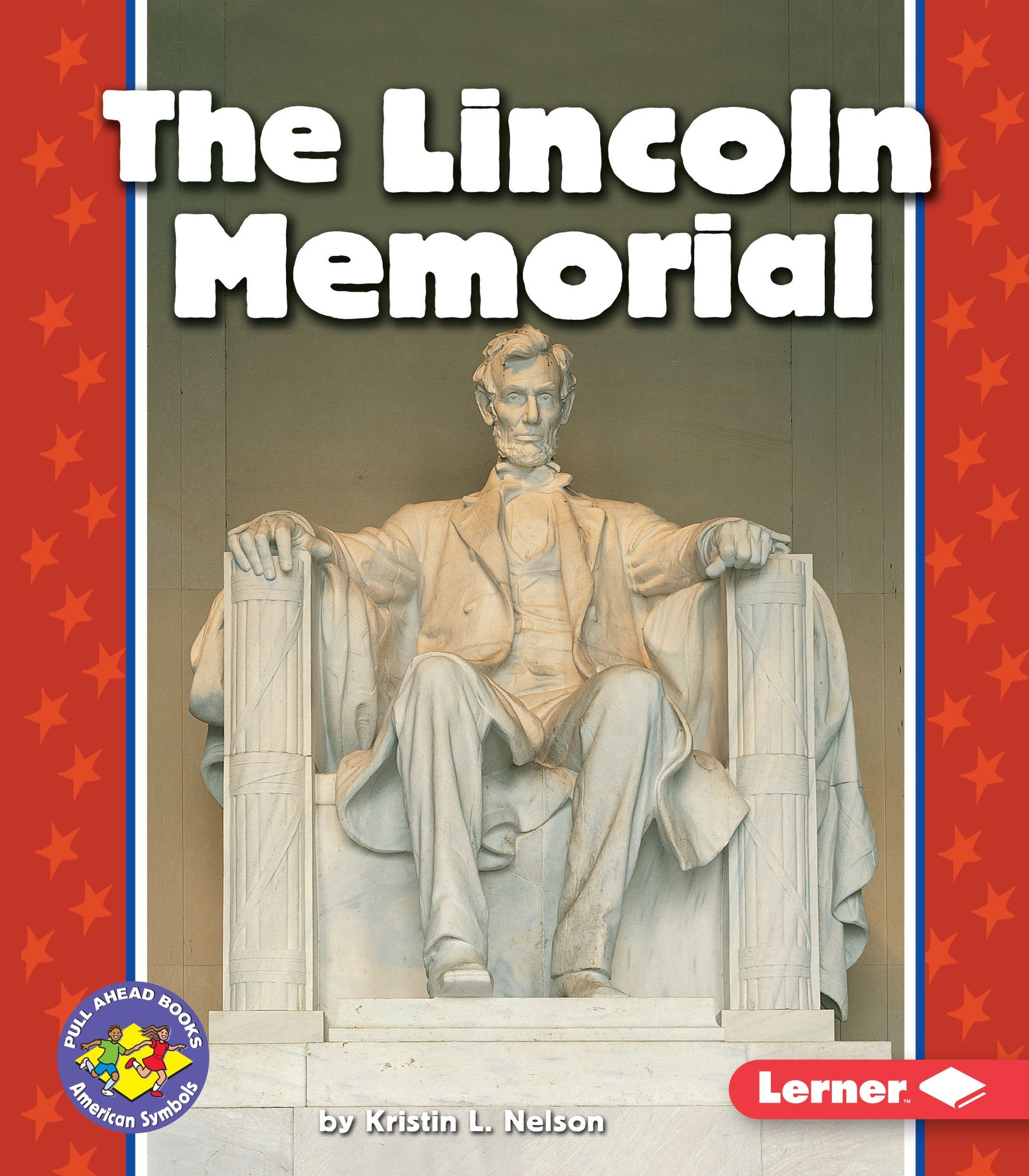 The Lincoln Memorial (Pull Ahead Books  American Symbols),Used