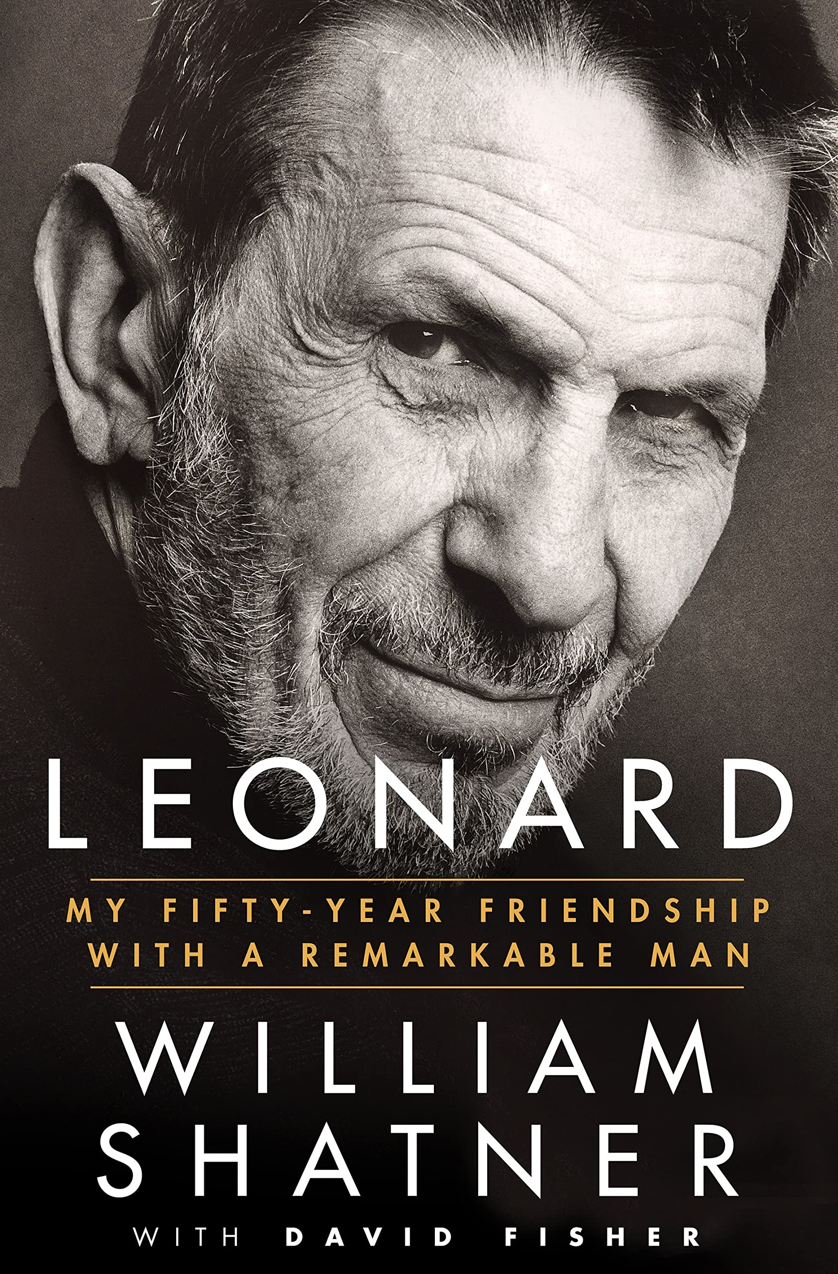 Leonard: My Fiftyyear Friendship With A Remarkable Man