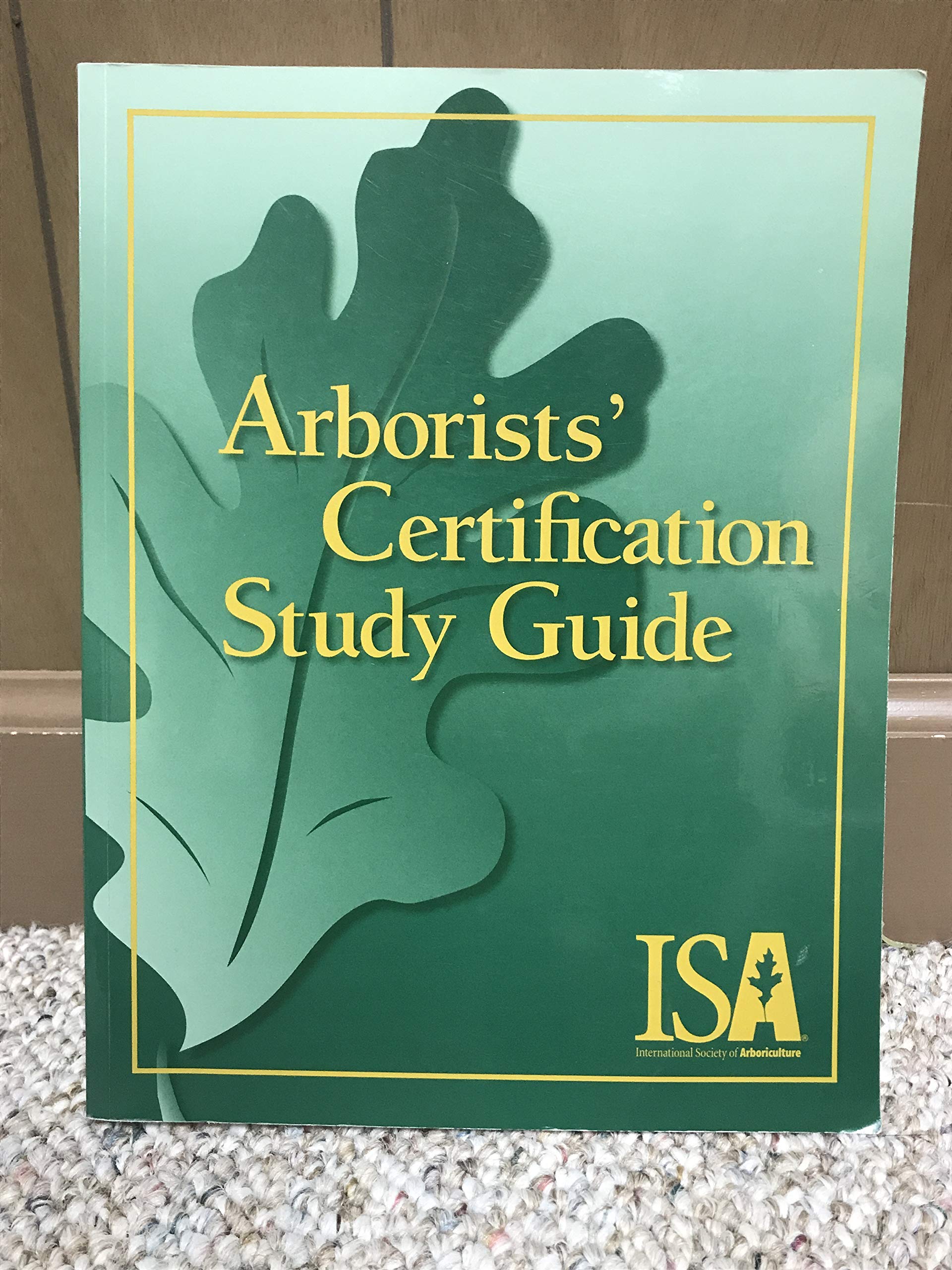 Arborists' Certification Study Guide,New