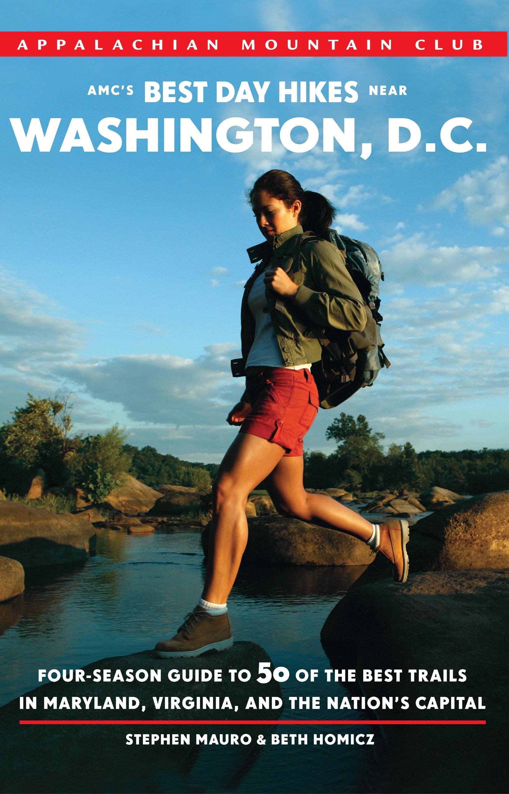 AMC's Best Day Hikes near Washington, D.C.: FourSeason Guide To 50 Of The Best Trails In Maryland, Virginia, And The Nation'S C,Used