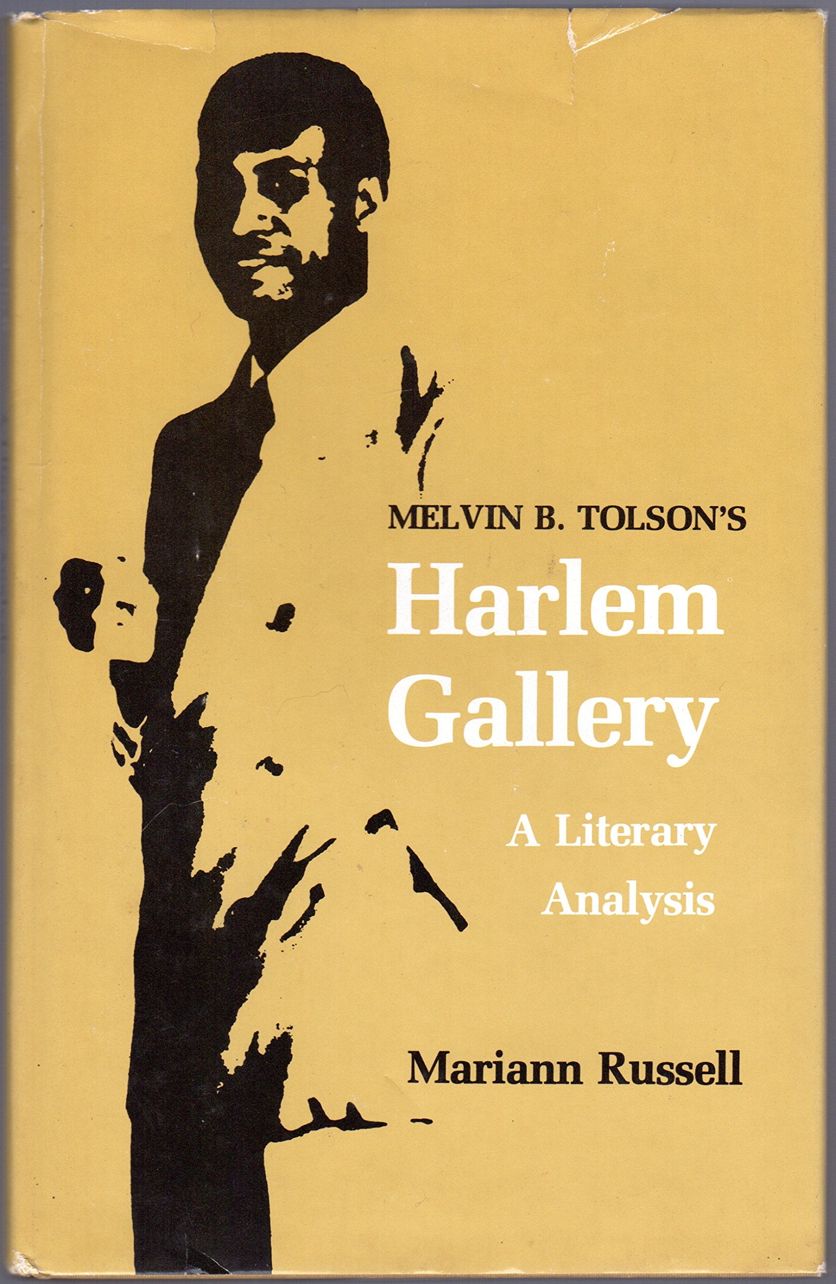 Melvin B. Tolson's Harlem gallery: A literary analysis,Used
