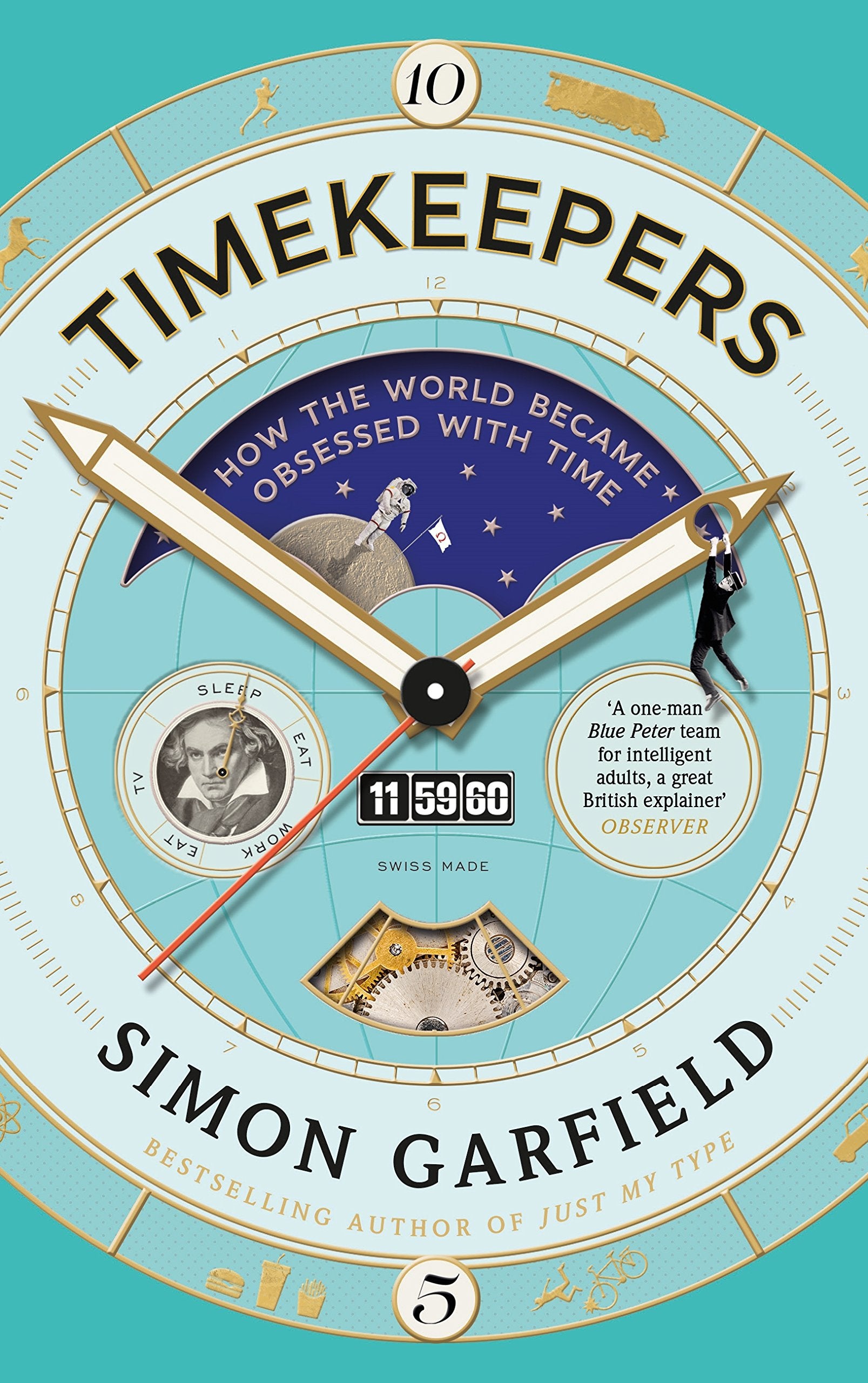 Timekeepers: How the World Became Obsessed With Time,Used