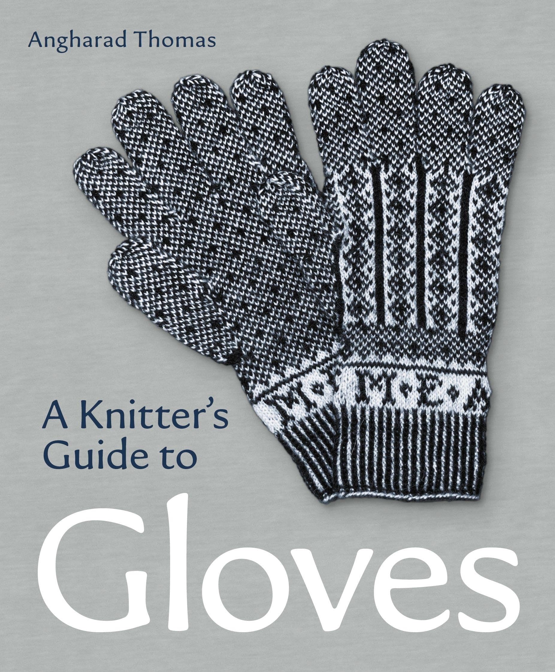 A Knitters Guide To Gloves,Used