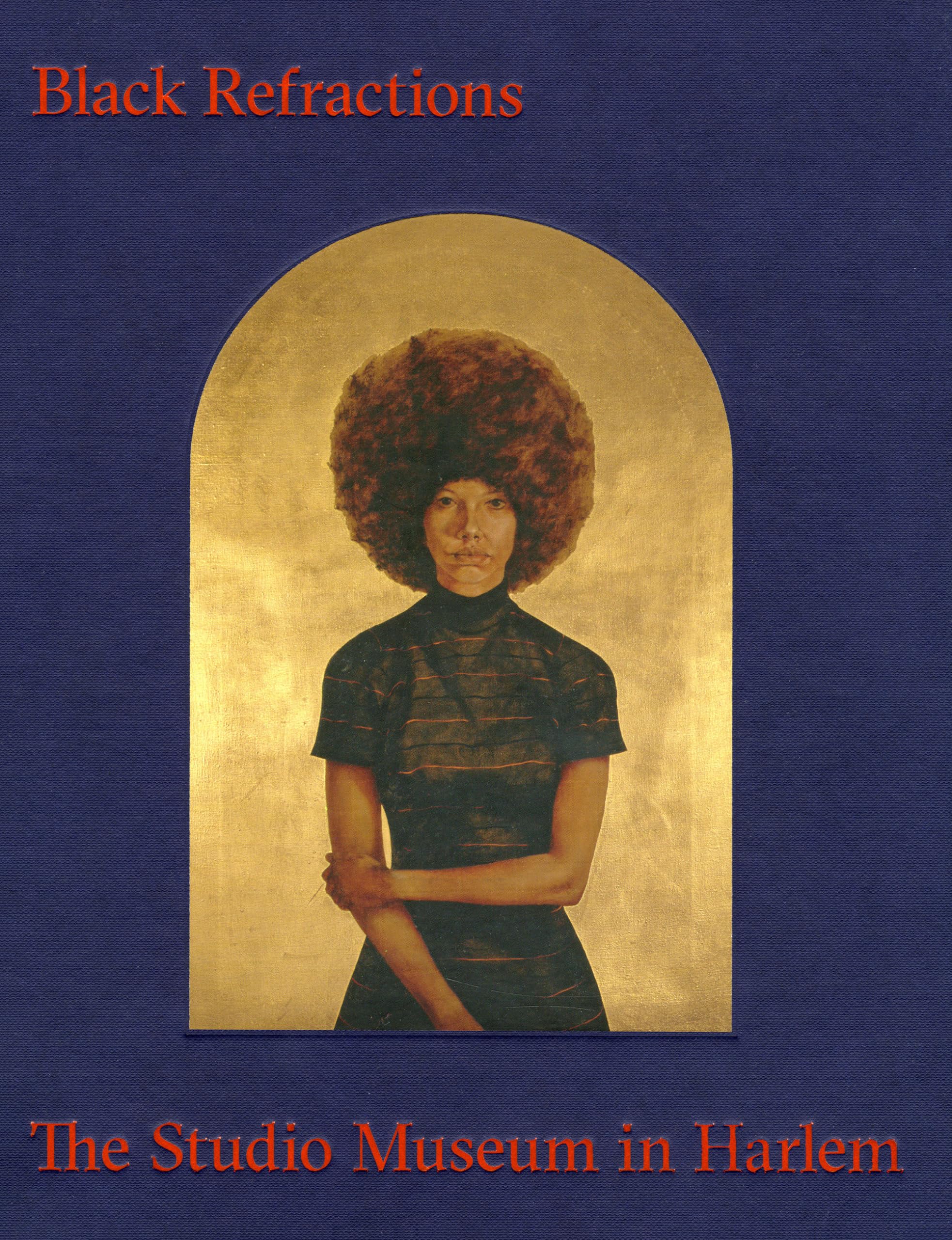 Black Refractions: Highlights From The Studio Museum In Harlem,New