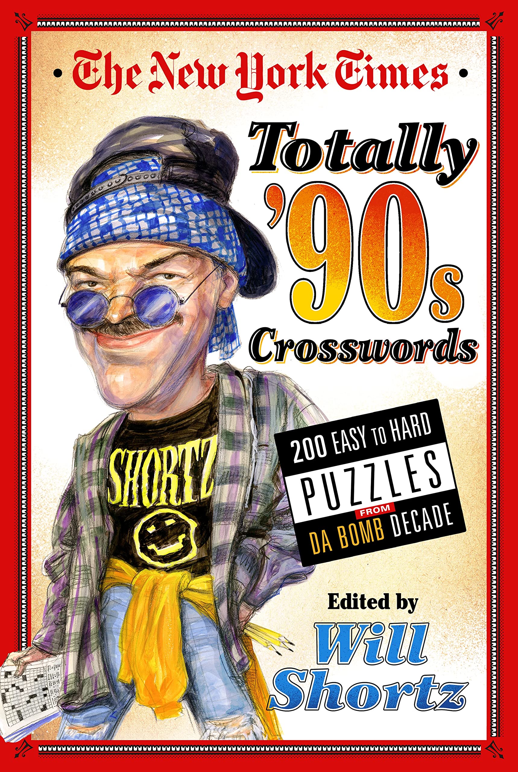 The New York Times Totally '90s Crosswords: 200 Easy to Hard Puzzles from Da Bomb Decade,Used