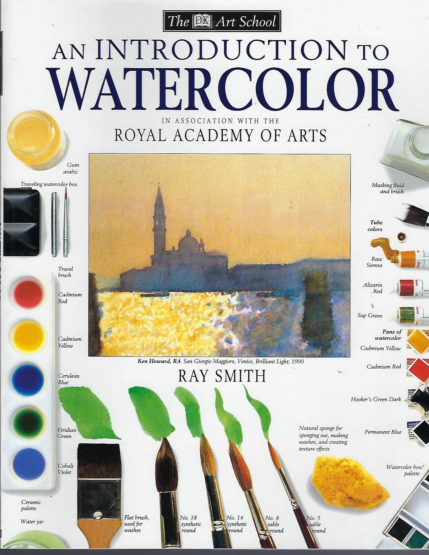 An Introduction to Watercolor (The Dk Art School),Used