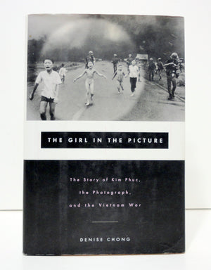 The Girl In The Picture: The Story Of Kim Phuc, Whose Image Altered The Course Of The Vietnam War