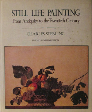 StillLife Painting from Antiquity to the Present (ICON EDITIONS) (English and French Edition)