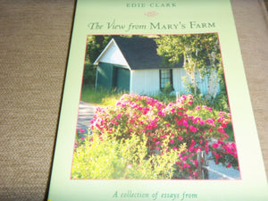 The View From Mary's Farm: A Collection of Essays from Yankee Magazine's Beloved Writer,Used