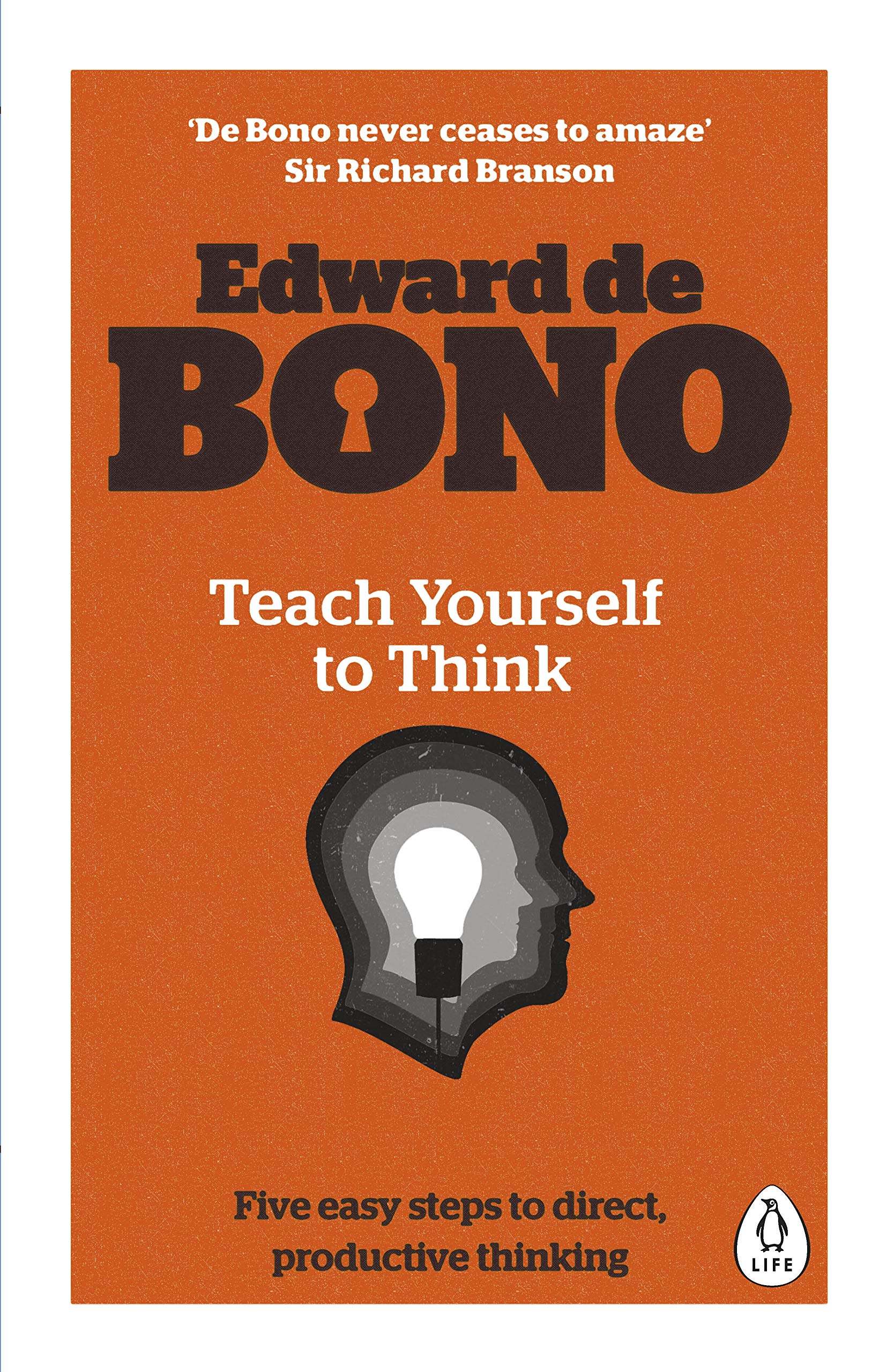 Teach Yourself To Think [Paperback] [Nov 26, 2015] Edward De Bono,New