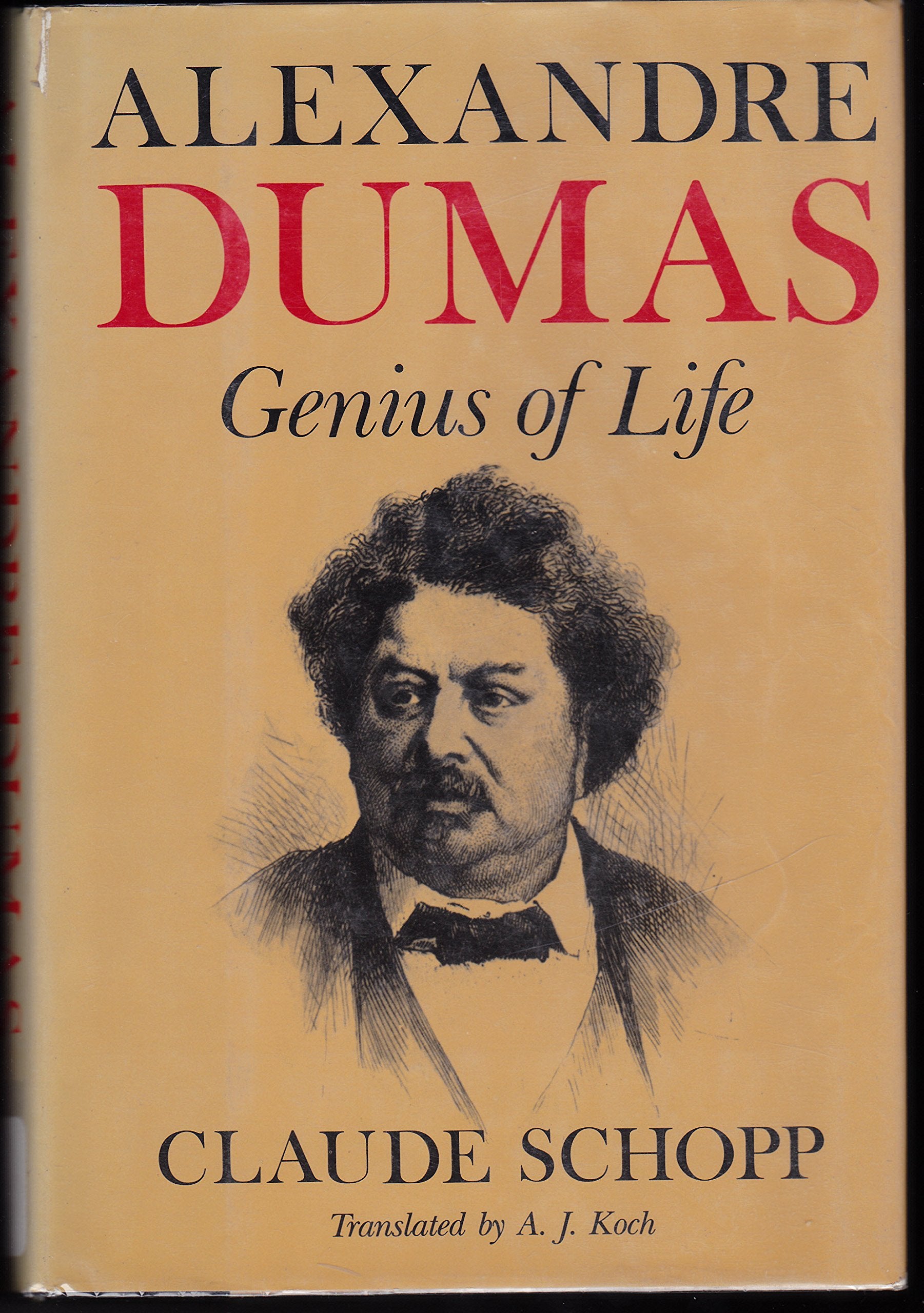 Alexandre Dumas: Genius of Life (English and French Edition),New