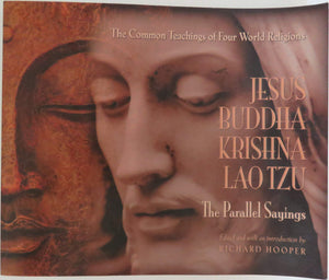 Jesus, Krishna, Buddha and Lao Tzu: The Parallel Sayings,Used