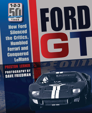 Ford GT: How Ford Silenced the Critics, Humbled Ferrari and Conquered Le Mans,Used