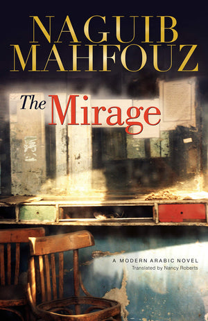 The Mirage (Modern Arabic Novels (Hardcover)),Used