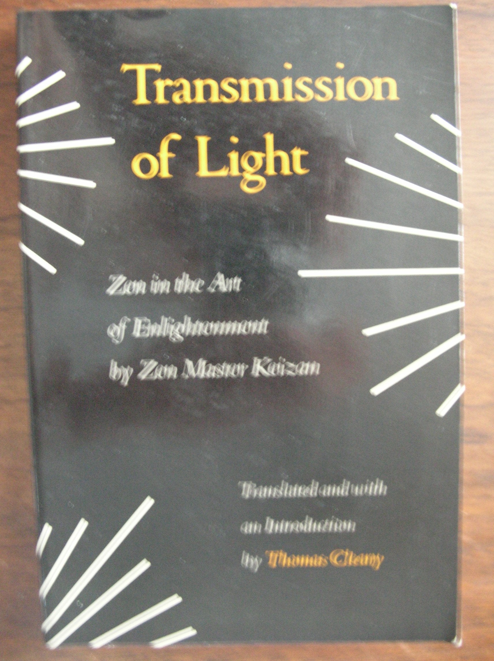 Transmission of light: Zen in the art of enlightenment,Used