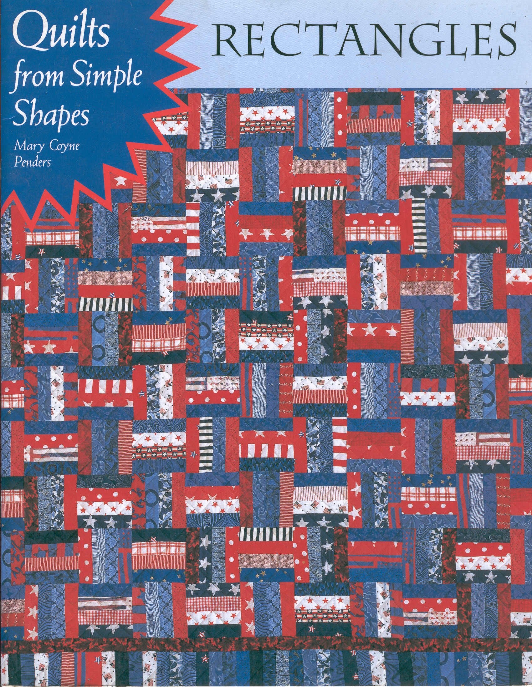 Rectangles: Quilts from Simple Shapes,Used