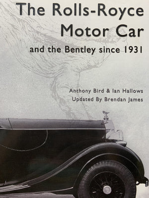 The Rolls Royce Motor Car: and the Bentley Since 1931,Used