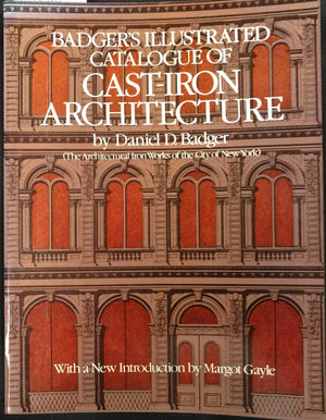 Badger's Illustrated Catalogue of CastIron Architecture,Used