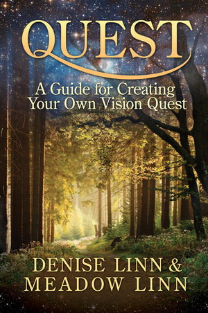 Quest: A Guide For Creating Your Own Vision Quest