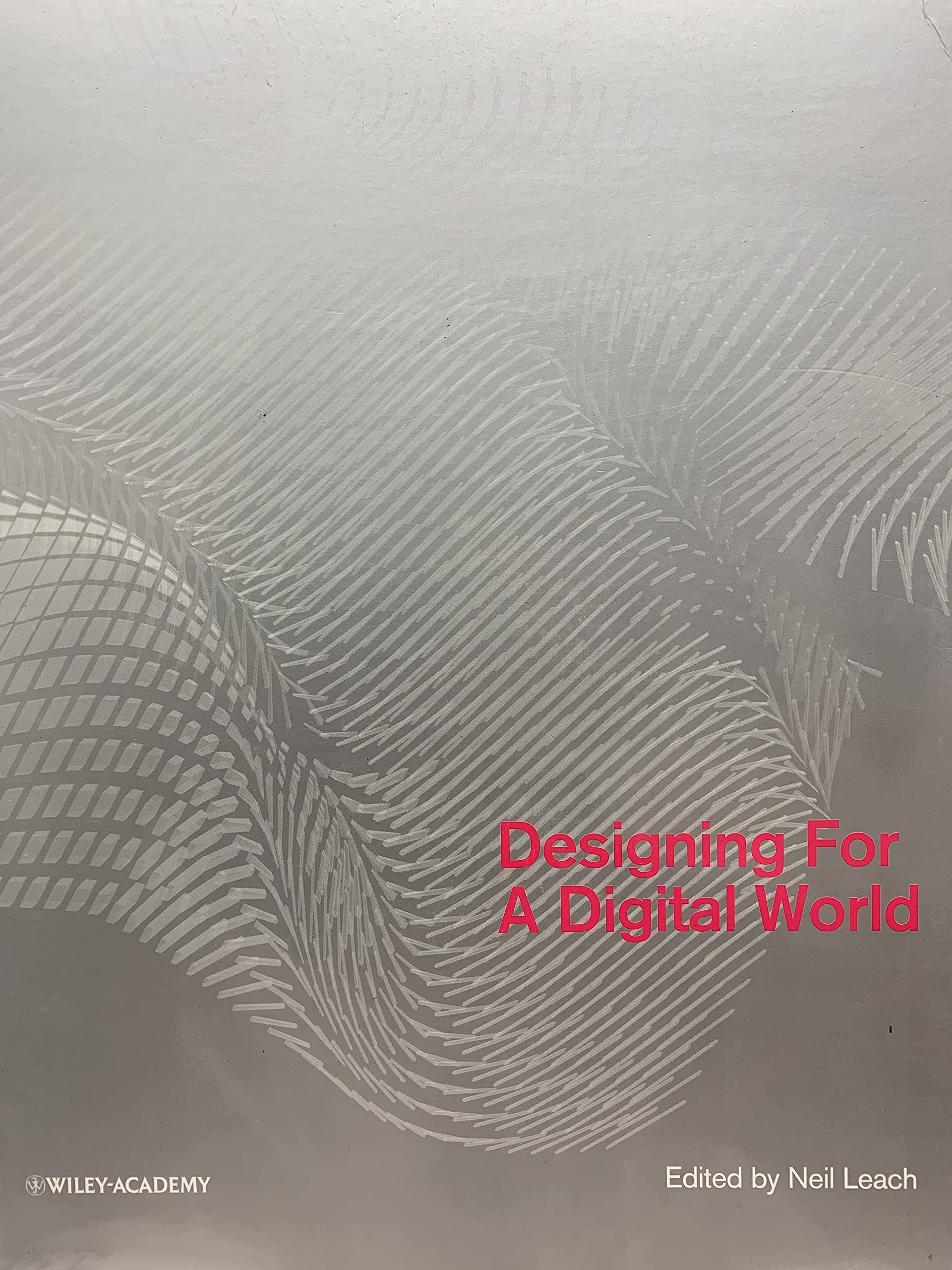 Designing for a Digital World (Architectural Design),Used