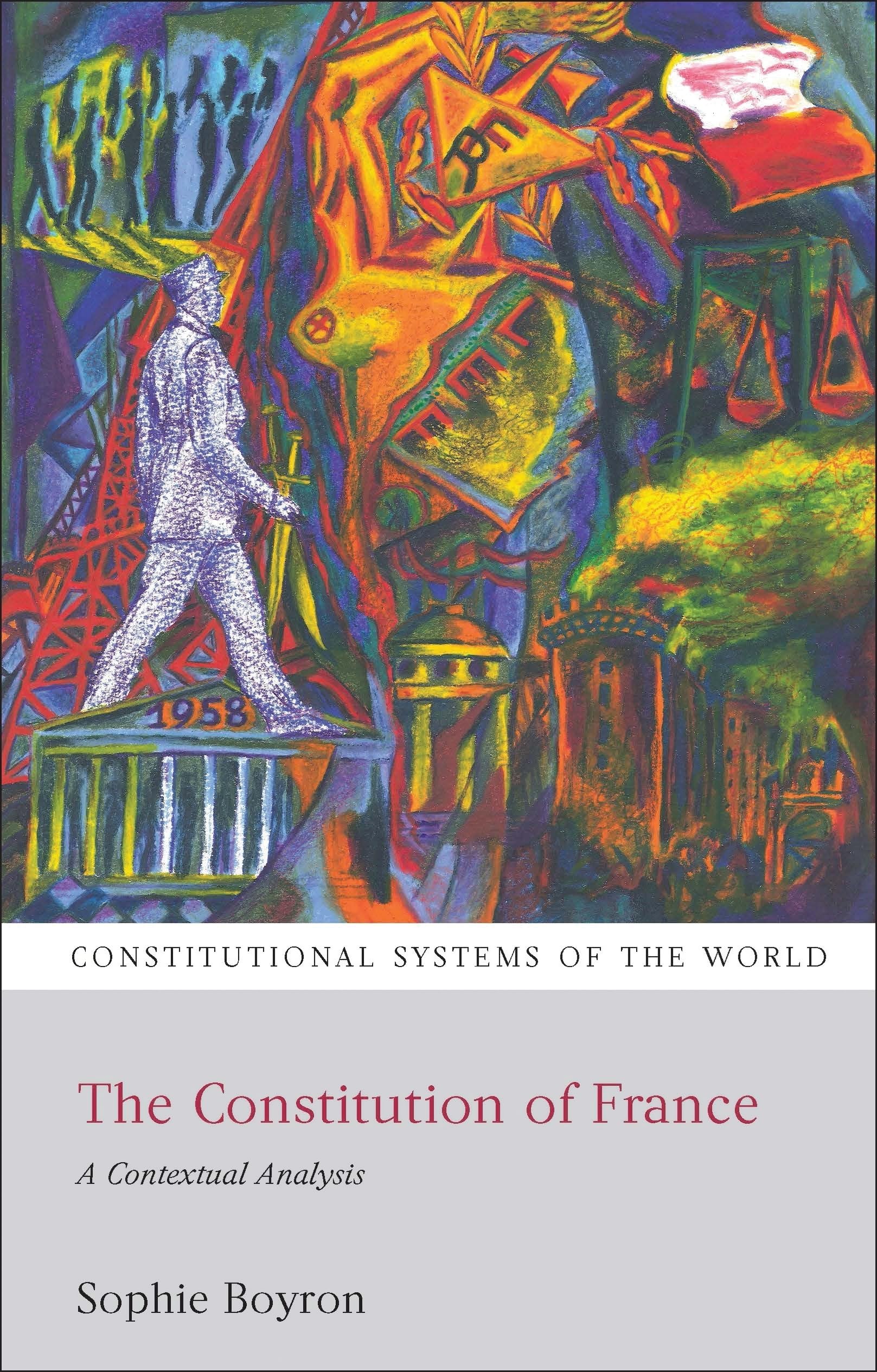 The Constitution Of France: A Contextual Analysis (Constitutional Systems Of The World),Used