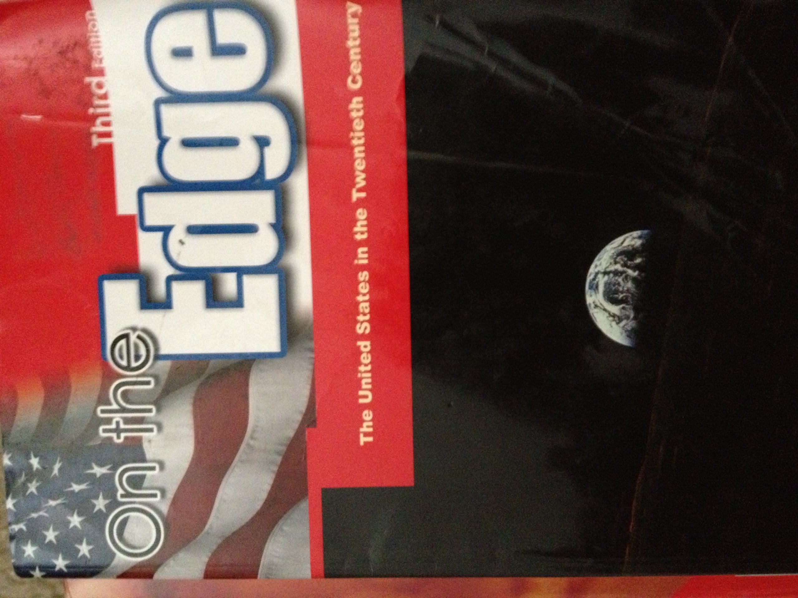 On the Edge: The United States in the Twentieth Century,Used