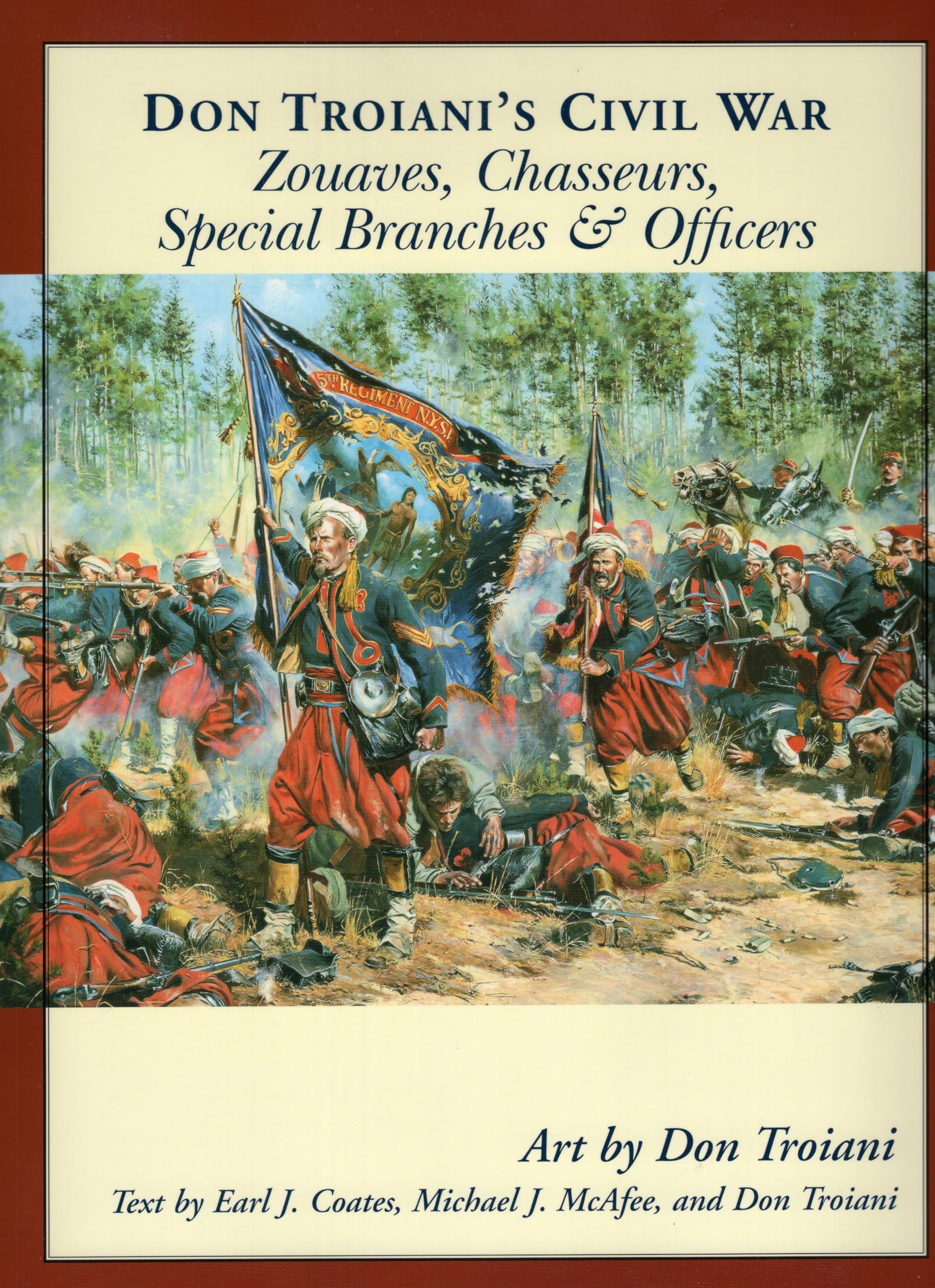 Don Troiani's Civil War Zouaves, Chasseurs, Special Branches, & Officers (Don Troiani's Civil War Series),Used