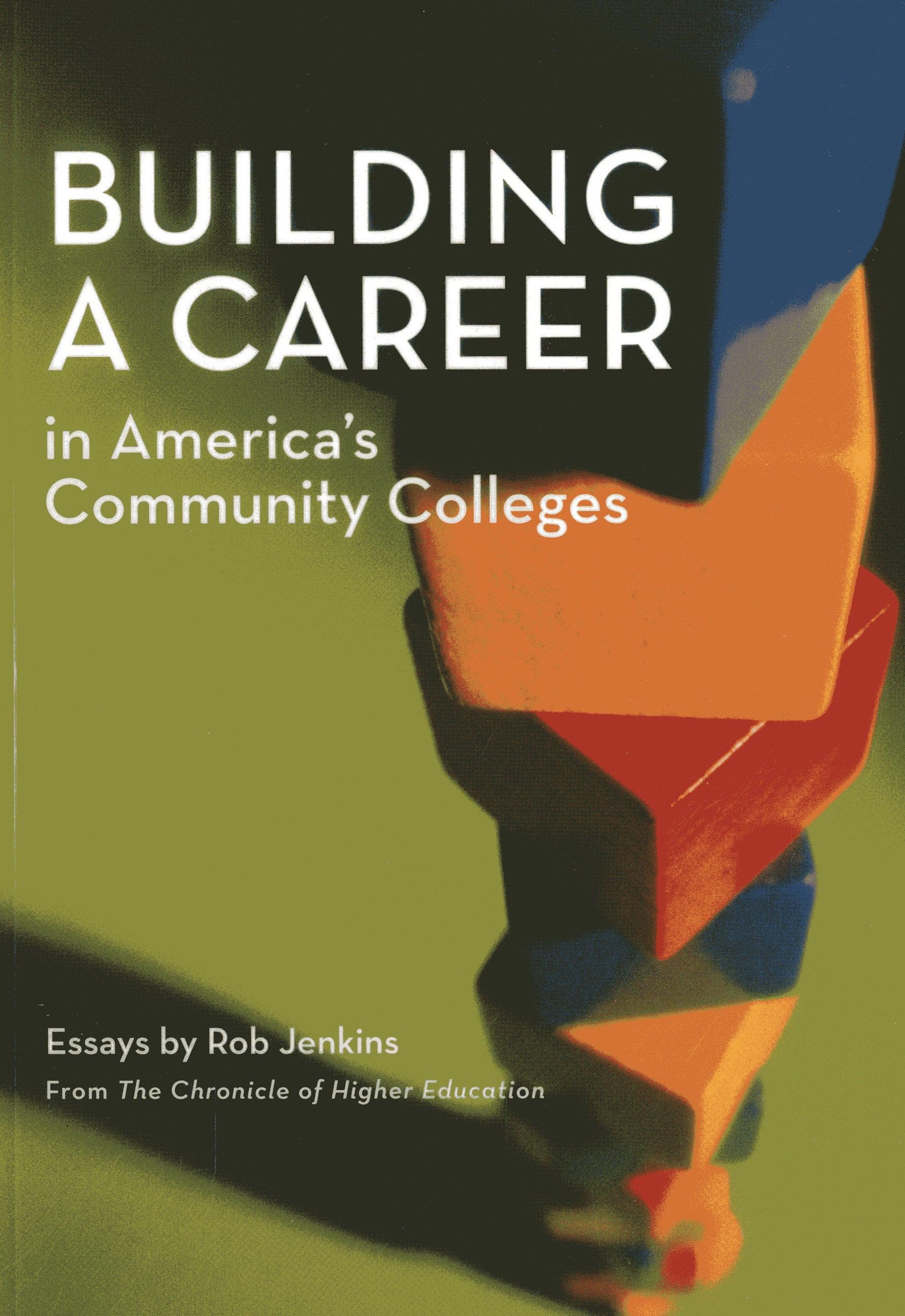 Building a Career in America's Community Colleges,Used