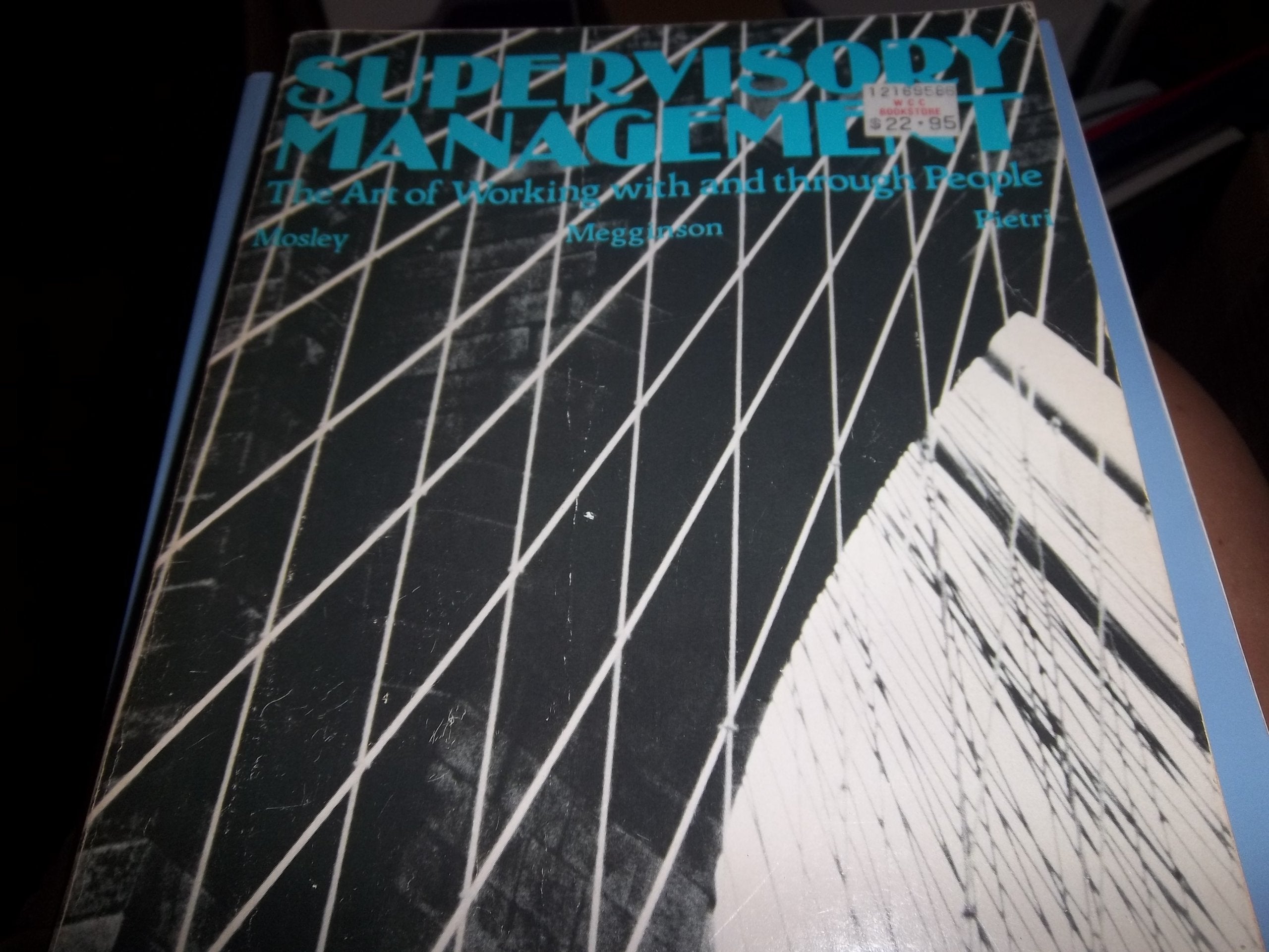 Supervisory management: The art of working with and through people,Used
