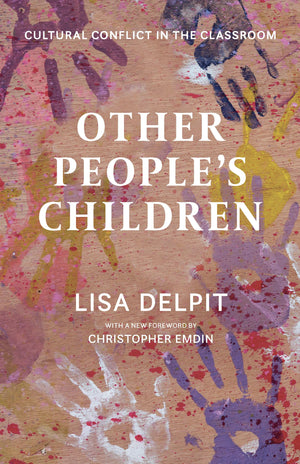 Other PeopleS Children: Cultural Conflict In The Classroom