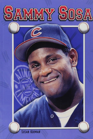 Sammy Sosa (Latinos in the Limelight),Used